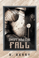 Swift Was The Fall