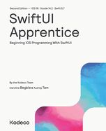 SwiftUI Apprentice (Second Edition): Beginning iOS Programming With SwiftUI