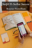 SwiftUI's Stellar Success: A practical approach to developing engaging and efficient apps for a diverse audience