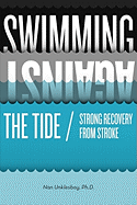 Swimming Against the Tide / Strong Recovery from Stroke