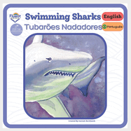 Swimming Sharks - Tubar?es nadadores: Bilingual Book: English, Brazilian Portuguese, Portugu?s do Brasil