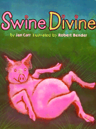 Swine Divine - Carr, Jan