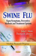 Swine Flu: Signs / Symptoms, Preventive Methods & Treatment Options