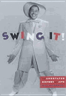 Swing It!: An Annotated History of Jive