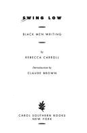 Swing Low: Black Men Writing - Carroll, Rebecca (Adapted by)