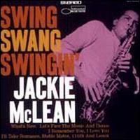 Swing Swang Swingin - Jackie McLean