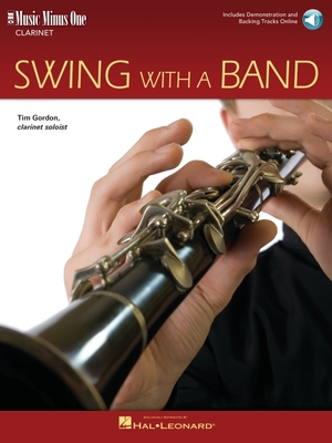 Swing with a Band: Music Minus One Clarinet - Gordon, Tim