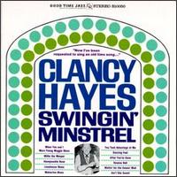 Swingin' Minstrel - Clancy Hayes