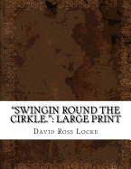 Swingin Round the Cirkle.: Large Print