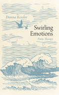 Swirling Emotions: Poetic Therapy