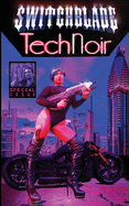 Switchblade: Tech Noir