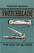 Switchblade: The Ace of Blades - Benson, Ragnar