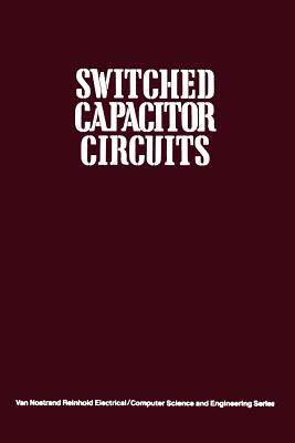 Switched Capacitor Circuits - Allen, Phillip E
