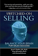 Switched-On Selling: Balance Your Brain for Sales Success
