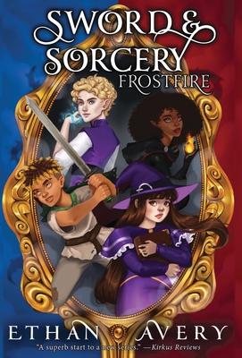 Sword and Sorcery: Frostfire - Avery, Ethan