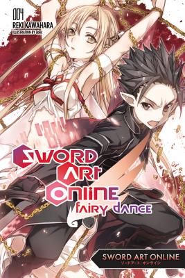 Sword Art Online 4: Fairy Dance (light novel) - Kawahara, Reki