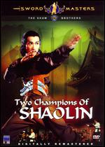 Sword Masters: Two Champions of Shaolin - Chang Cheh