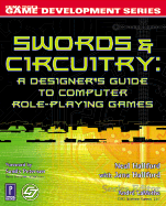 Swords & Circuitry: A Designer's Guide to Computer Role-Playing Games