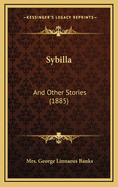 Sybilla: And Other Stories (1885)