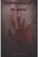 Sycamore Ridge: In Harms Way Part II