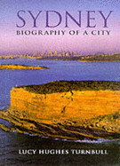 Sydney: Biography of a City