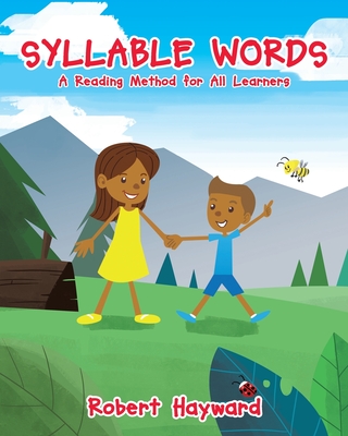 Syllable Words: A Reading Method for All Learners - Hayward, Robert