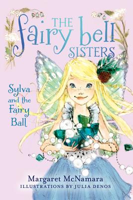 Sylva and the Fairy Ball - McNamara, Margaret