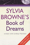 Sylvia Browne's Book Of Dreams