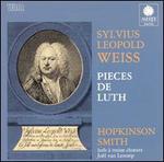 Sylvius Leopold Weiss: Pieces de Luth - Hopkinson Smith (guitar)