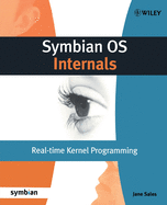 Symbian OS Internals: Real-Time Kernel Programming