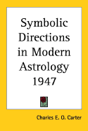 Symbolic Directions in Modern Astrology 1947