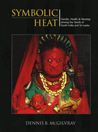 Symbolic Heat: Gender, Health & Worship