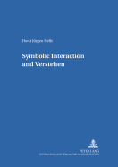 Symbolic Interaction and Verstehen?