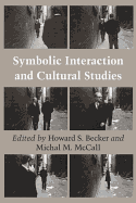 Symbolic Interaction and Cultural Studies