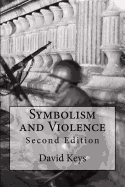 Symbolism and Violence: History and Principles of Justice