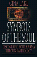 Symbols of the Soul: Discovering Your Karma Through Astrology
