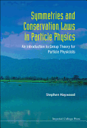 Symmetries & Conservation Laws in ...