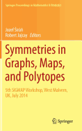 Symmetries in Graphs, Maps, and Polytopes: 5th Sigmap Workshop, West Malvern, Uk, July 2014