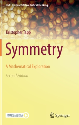 Symmetry: A Mathematical Exploration - Tapp, Kristopher