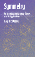 Symmetry: An Introduction to Group Theory and Its Applications