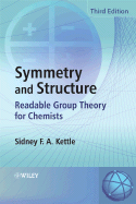 Symmetry and Structure: (Readable Group Theory for Chemists)