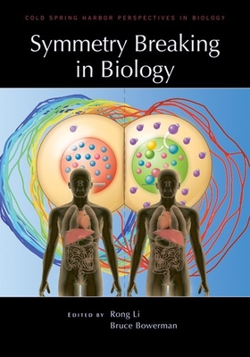 Symmetry Breaking in Biology - Rong, Li (Editor), and Bowerman, Bruce (Editor)