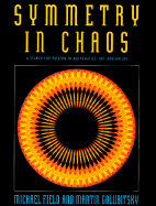 Symmetry in Chaos: A Search for Pattern in Mathematics, Art, and Nature