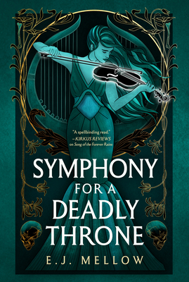 Symphony for a Deadly Throne - Mellow, E J