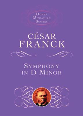 Symphony in D Minor - Franck, Cesar