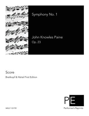 Symphony No. 1 - Paine, John Knowles