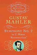 Symphony No. 2 in C Minor 'Resurrection': Miniature Score