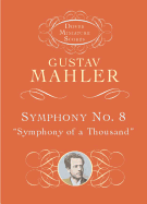 Symphony No.8 'Symphony of a Thousand': Miniature Score