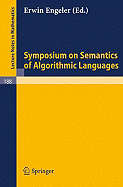 Symposium on Semantics of Algorithmic Languages - Engeler, E (Editor)