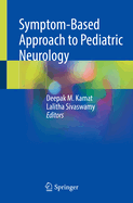 Symptom-Based Approach to Pediatric Neurology